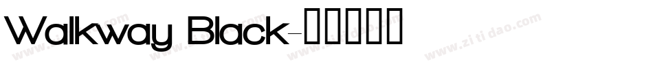 Walkway Black字体转换